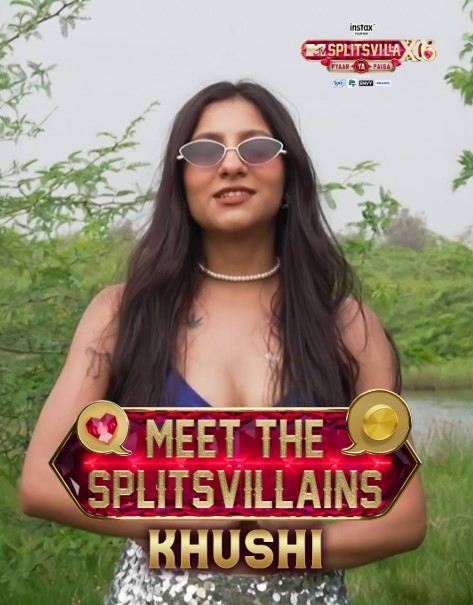 Khushi Rawal participated in MTV Splitsvilla 16